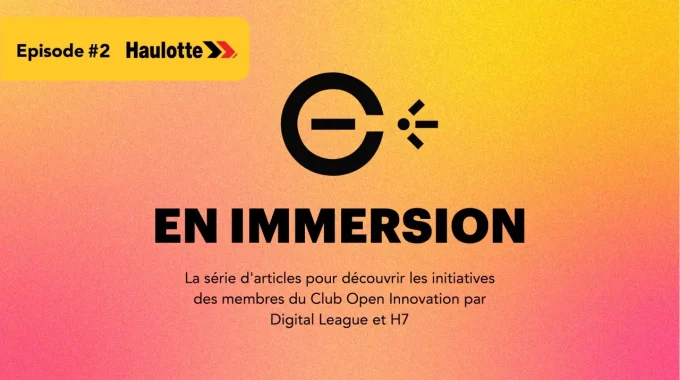 Episode #2 : Un Digital Lab Pour Accélérer La Transformation De Haulotte